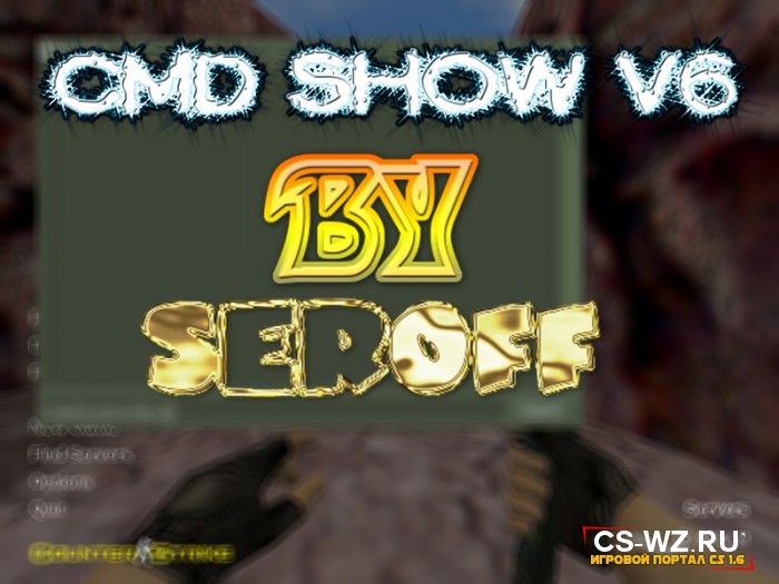 CMD SHOW V6 By Seroff